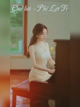 Quẻ bói - 卜卦 (piano) #queboi #卜卦 #philoitiphy #菲利丝phy #hotdouyin #douyin抖音 #xuhuong2023🥰 #xh #xhtiktok #xuhuong #musicchill #nhactrungquoc #nhactrunghaynhat #nhactrung #cover #coversong 