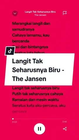 Langit Tak Seharusnya Biru - The Jansen #thejansen #langittakseharusnyabiru #merangkailangitdansamudranya #kuinginmelukissemesta #spotifylyrics #fulllyrics #4u #andnwn #fy #spotify #fulllirik 