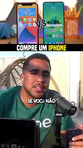 COMPRE UM IPHONE IMEDIATAMENTE! #iphone #android #samsung #xiaomi 