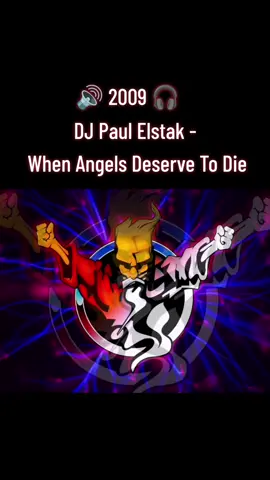 DJ Paul Elstak - When Angels Deserve To Die (2009) #furdich #voorjou #pourtoi #hardcoremusic #Millenniumhardcore  #Earlyhardcore #Gabber #gabberina #Thunderdome #hakkuh #gabberstyle 