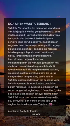 DOA UNTK BIDADARIKU ✨.  #hatibatu #fypage #fypquotes #fypdoa #sunset #bidadari #fypsounds #pageforyou #lovestory #Relationship #selflove #SelfCare 