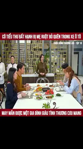Review Phim - Cuộc Sống Thượng Lưu tập 10#reviewphim #longervideos #phimhay
