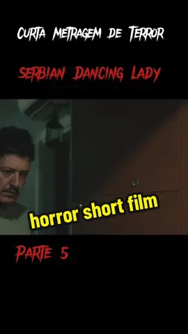 Parte 5 | Se você ver essa mulher dançando sozinha de noite 🌆 corre imediatamente pra bem longe!! curta metragem de terror Dançarina da Sérvia 