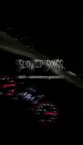 Talk - salvatore ganacci #slowedxsongssx #slowedsongs 