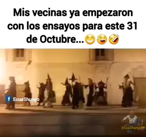 😁😅🤣 #halloween #31deoctubre #vecinas #humor #risas #31octubre #ecuatorianosporelmundo🇪🇨🌏💫 #fyp #ecuashungo #alejandrouzhca #diadebrujas 