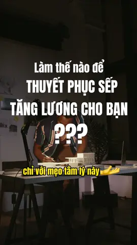 Áp dụng ngay mẹo tâm lý này để được tăng lương sớm nha…#1980books #booktokvietnam #bookish #tiktokmentor #learnontiktok2023 