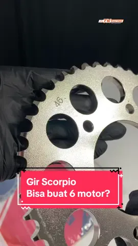 Kalian bingung cari gir motor? Gausah bingung gir scorpio bisa di pakai 6 motor sob! #tkracing #yamahascorpio #gearmotor 