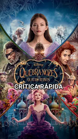 O Quebra-Nozes e os Quatro Reinos (2018) - Crítica Rápida #disney #waltdisney #thenutcrackerandthefourrealms #oquebranozeseosquatroreinos #quebranozes #nutcracker #disneyplus #disneyplusbr #critica #review 