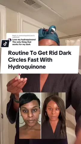 Replying to @domoniqueblizzard I use 4% hydroquinone by Melalite. #darkcircles #darkeyelids #darkundereye #hyperpigmentationtreatment #hyperpigmentation #hydroquinone #tretinoin 