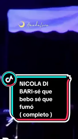 NICOLA DI BARI - SÉ QUE BEBO SÉ QUE FUMÓ #nicoladibari #sequebebosequefumo #nicoladibari #sequebebosequefumo #lyrics #parati #viejitasperobonitas #letras @user8145265121752floresceferin aquí su pedido ,tema completo 