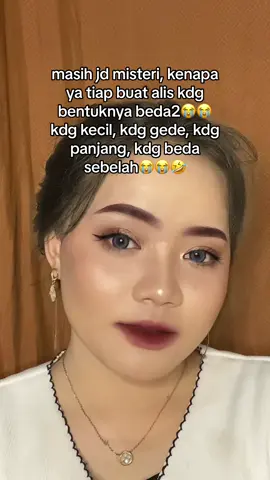 trs kenapa klo makeupan lg buru2 ganiat, eh alisnya malah jd bagus bgt😭 #makeup 