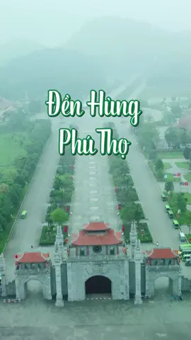 Đền Hùng: Tìm về chốn linh nghiêm nguồn cội của dân tộc #chuavietnam #reviewchua #denhung #phutho 