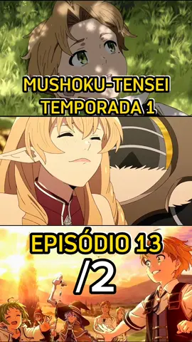 anime mushoku tensei temporada 1 episódio 13 parte 2 #Anime #mushokutensei #rudeus