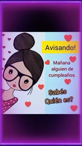 Quién cumpleaños mañana #quiencumpleañosmañana #dedicatoriacumpleaños #faltaundia #cumpleaños #antesdelcumpleaños #dedicatoria #personaespecial #seacercaelcumpleaños #parati 