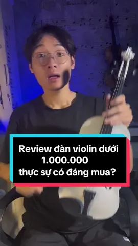 Đánh giá chi tiết cho các bạn mẫu đàn dưới 1tr này. Thực sự là không nên mua để học, video khá dài coi hết nhé. Nếu muốn mua mẫu này add zalo 0339300387 mình tư vấn nhé. #thichviolin #violin #violinchiase #reviewviolin 