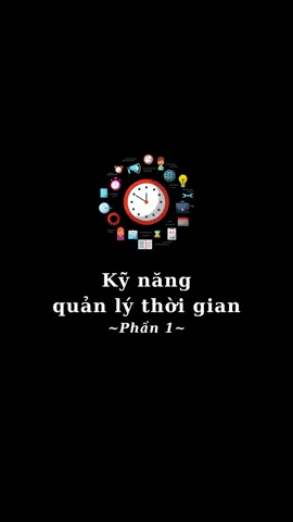 Kỹ Năng Quản Lý Thời Gian Phần 1 #truongdoanhnhanceovietnam #truongdoanhnhancvghcm #quanlythoigian #dongluc #xuhuong 