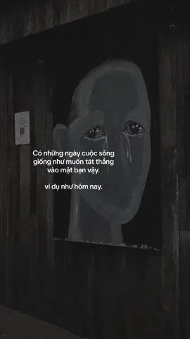 hôm nay thật tệ!