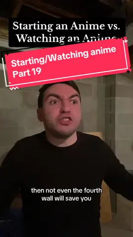 Starting vs. Watching Anime pt. 19 #weeb #fyp #otaku #anime #animetiktok #animetok 