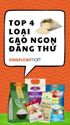 🌾Nhân ngày Lương thực thế giới 16/10 cùng #Kingfoodmart khám phá top 4 loại gạo ngon đáng thử nhé! Bạn thích loại gạo nào nhất, hãy comment chia sẻ nha! 🤩