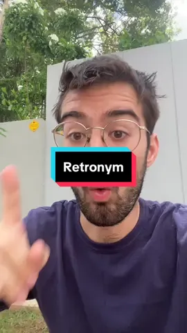 Can you think of any other retronyms?  #linguistics #language #words #greenscreen 