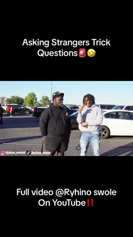 Asking Strangers Trick Questions‼️ Full video-Ryhino swole on YouTube🍿🎥#viral #foryoupage #mustwatch #treanding #fyp #fypシ゚viral #crazy #fypage #wild #entertainment #funny #blowthisup #blowthisupforme #newvideo #youtuber #youtubersentiktok #youtubecontent #youtubeguru #publicinterview #publicchallenge #trynottolaugh #socialexperiment #areyousmart 