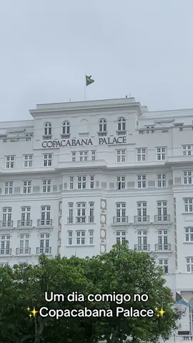 Copacabana Palace e suas maravilhas!✨ #copacabanapalace #riodejaneiro #copacabana 