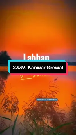 2339. Jihna nu tu dissda oh hor e akhan ne #gazaldeewana #oldisgold #punjabi #desi #kanwargrewal 