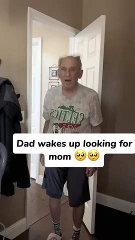 Dad waking up looking for mom #family #grandpa #dad #grandfather #dementia #father #mom 
