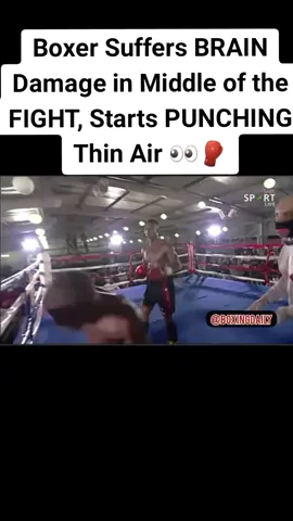 Boxer Suffers BRAIN Damage in Middle of the FIGHT, Starts PUNCHING Think Air 👀🥊 #BoxingDaily91 #Trendin #Fyp #ForYou #fyp #FyPage #Fy #ForYouPage #BoxingDaily #fypシ゚viral 