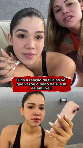 Vazou peito da mãe da tília em live!! #CapCut #tilia #tiliaoficial #livetwitch #foryou 
