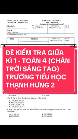 📒 ĐỀ KIỂM TRA GIỮA KÌ 1 - TOÁN 4 (CHÂN TRỜI SÁNG TẠO) TRƯỜNG TIỂU HỌC THẠNH HƯNG 2. NĂM 2023 - 2024 #thaytranphu #dethigiuaki #thigiuaki1 #dekiemtragiuaki #montoan #truongtieuhoc #toan4 #truongtieuhoc 