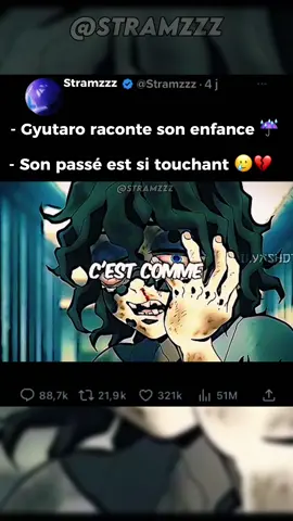 Partie 12| le passé touchant de Gyutaro💔 #fyp #foryou #demonslayer #gyutaro #citation #frissons #emosional #anime #part2? 