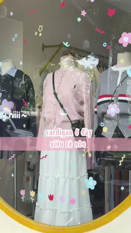 ghé đây mua cardigan nè mí bà hợp túi tiền hs-sv lắm á #viraltiktok #fypシ #danang #cardigan 