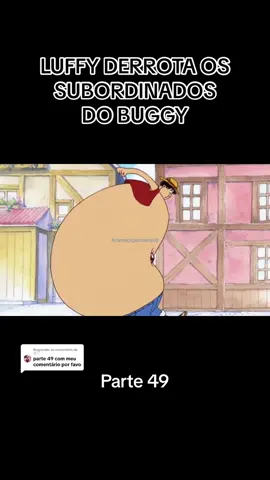 Respondendo a @☆♡  Parte 49 - Luffy derrota os subordinados do Buggy com o proprio ataque dele. One Piece - Ep. 07. #anime #onepiece #luffy #zoro #nami #buggy #edit 