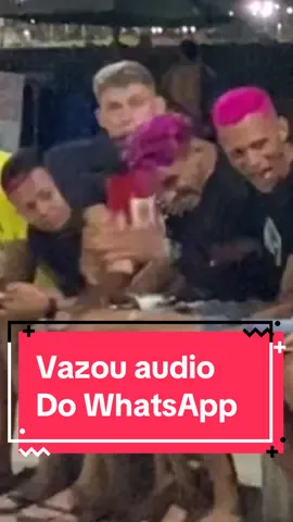 Vazou audio do WhatsApp 