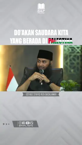 DO’AKAN SAUDARA KITA YANG BERADA DI PALESTINA - Ustadz Syafiq Riza Basalamah - #Palestina #IlmuNafi #Ilmu #Taubat #Tauhid #Sunnah #Takwa #ZionisIsrael #Israel #Kemanusiaan #SavePalestine #FreePalestine 