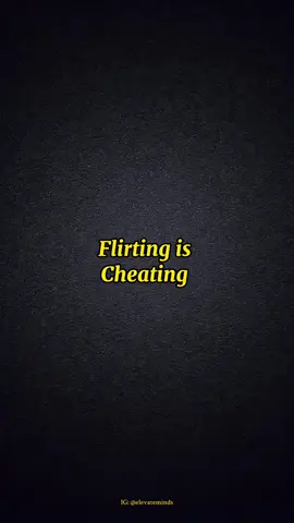 Flirting is cheating! #Relationship #Love #partner #cheat #cheating #flirting #healing #quotes #advice #life  @UpgradeYou  @UpgradeYou 