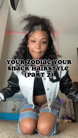 Your Zodiac Your Snack Hairstyle #zodiac6241 #zodiac #snack #hairstyle #part2 #likesforlikes #fyp #fypシ #tiktok 