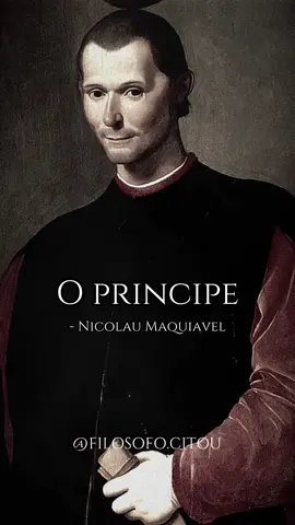 O príncipe, Nicolau Maquiavel #maquiavel #filosofia 