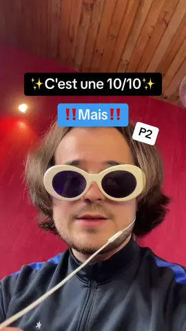 C'est une 10 sur 10 mais