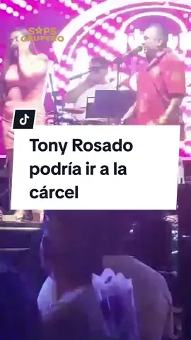 Tony Rosado podría ir a la cárcel #farandula #chisme #regional #espectaculos #fypシ #foryou #Chisme #chismecito #regionalmexicano #ChismeDelDía #parati #fyp #chismenolike #tonyrosado #peru 