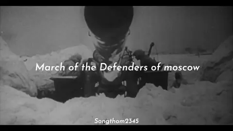 March of the Defenders Moscow (soviet song ) #song #historywar #History #army #40s #armyww2 #armyww2 #footage #HD #tiktok #tiktok #edithistory #ww2 #cool ##sovietunion @𝙎𝙊𝙉𝙂𝙏𝙃𝙊𝙈 𝙀𝘿𝙄𝙏. @𝙎𝙊𝙉𝙂𝙏𝙃𝙊𝙈 𝙀𝘿𝙄𝙏. @𝙎𝙊𝙉𝙂𝙏𝙃𝙊𝙈 𝙀𝘿𝙄𝙏. 