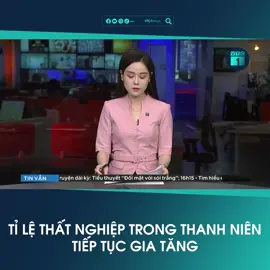 Tỉ lệ thất nghiệp trong thanh niên (15-24 tuổi) tiếp tục gia tăng! #xuhuong #nong #tintuc #tintuc24h #vieclam #laodong #laodongtre #congviec #thanhnien #thanhnienvietnam #timvieclam #thatnghiep