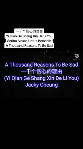 一千个伤心的理由 Yi Qian Ge Shang Xin De Li You Seribu Alasan Untuk Bersedih A Thousand Reasons To Be Sad #laguchinese #chinesesong #oldchinesesong #oldsong #lagumandarin #mandarinsong 