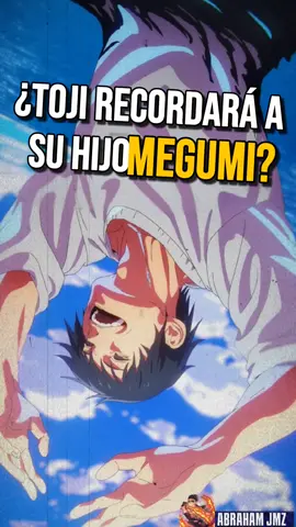 El Chambeador Toji Reconocerá A Su Hijo? 😳 | #jujutsukaisen #tojifushiguro #abrahamjmz #jjk #megumifushiguro #estotienespoilers #toji #satorugojo #megumi 