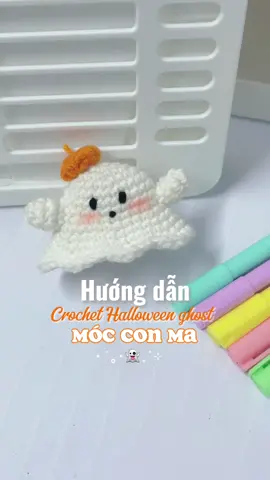 Làm con ma halloween đi hù người ta đi mấy bà #crochet #móclen #halloween #ghost #holidaytiktok #TikTokAwardsVN2023 #móckhoa #pumpkin #pumpkinseason #tctc