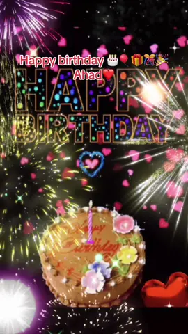 #CapCut #happybirthday Ahad #pageforyou_🔥trending❤️video💯 #🎂🎂🎂🍰🤗🎊🎁❤️🥰#pageforyou_🔥trending❤️video💯 #pageforyou_🇵🇰🇺🇸 
