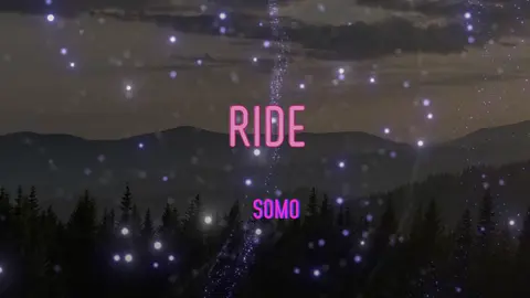 Ride by Somo #lyrics #music #somoride #ride #somo #ridelyrics #foryou #jayannbalbuena #LearnItOnTikTok 