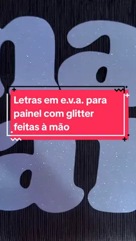 Letras em e.v.a. para painel com glitter feitas à mão  @TikTok @TikTok Brasil DESFLOPA AÍ MEU AMOR 