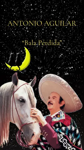 #antonioaguilar #balaperdida                       #🇲🇽exitosdeayeryhoy🇲🇽 